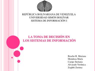 REPÚBLICA BOLIVARIANA DE VENEZUELA UNIVERSIDAD SIMÓN BOLÍVAR SISTEMA DE INFORMACIÓN I
