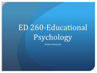 ED 260-Educational Psychology