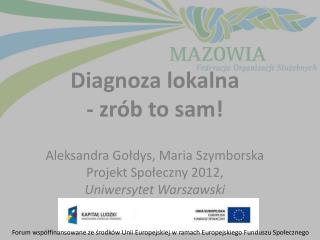 Forum współfinansowane ze środków Unii Europejskiej w ramach Europejskiego Funduszu Społecznego