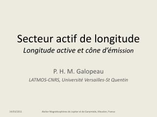 Secteur actif de longitude Longitude active et cône d’émi ssion