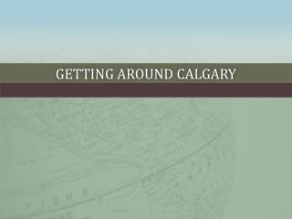 Getting Around Calgary