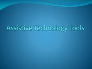 Assistive Technology Tools