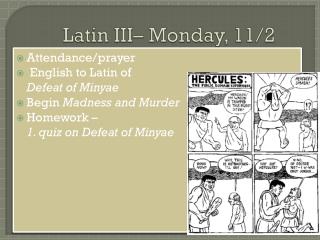 Latin III– Monday, 11/2