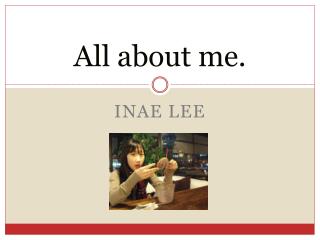 All about me.