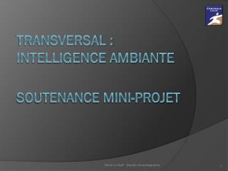 Transversal : Intelligence Ambiante