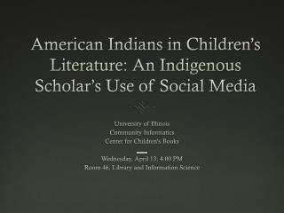 American Indians in Children’s Literature: An Indigenous Scholar’s Use of Social Media