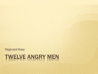 TWELVE ANGRY MEN