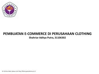 PEMBUATAN E-COMMERCE DI PERUSAHAAN CLOTHING Shahriar Aditya Putra, 31106302