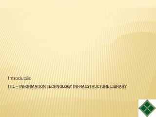 Itil – Information Technology Infraestructure Library