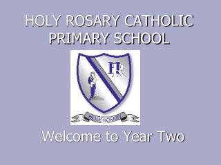 HOLY ROSARY CATHOLIC PRIMARY SCHOOL