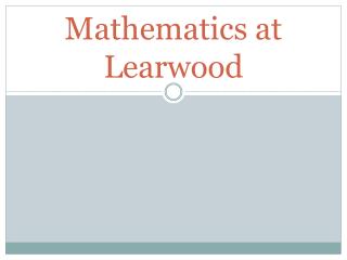 Mathematics at Learwood