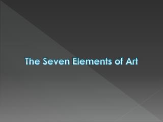 The Seven Elements of Art