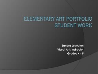 Elementary Art Portfolio Student Work
