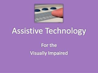 Assistive Technology