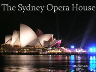 The Sydney Opera House