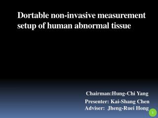 Dortable non-invasive measurement setup of human abnormal tissue