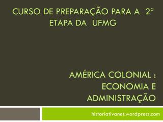 américa colonial : economia e administração