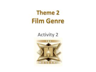 Theme 2 Film Genre Activity 2