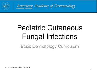 Pediatric Cutaneous Fungal Infections