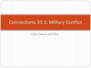 Connections 10.1: Military Conflict