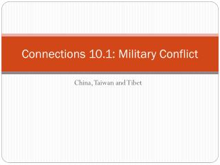 Connections 10.1: Military Conflict