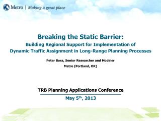 TRB Planning Applications Conference May 5 th , 2013