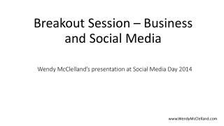 Wendy McClelland’s presentation at Social Media Day 2014