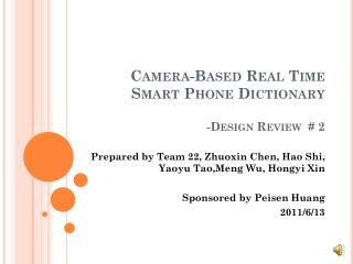 Camera-Based Real Time Smart Phone Dictionary -Design Review # 2