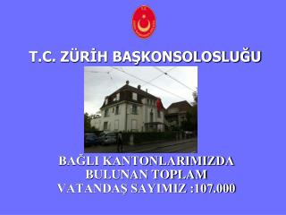 T.C. ZÜRİH BAŞKONSOLOSLUĞU