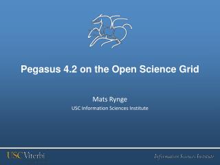 Pegasus 4.2 on the Open Science Grid