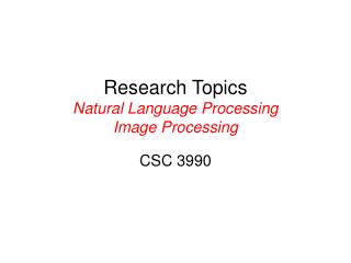 Research Topics Natural Language Processing Image Processing