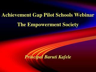 Achievement Gap Pilot Schools Webinar The Empowerment Society