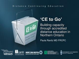 ‘CE to Go’ Building capacity through accredited distance education in Northern Ontario
