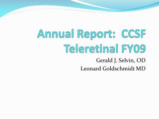 Annual Report: CCSF Teleretinal FY09
