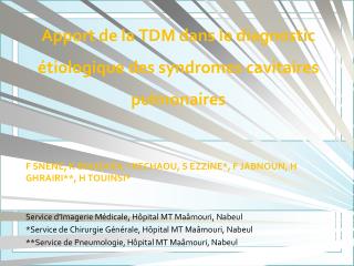 Apport de la TDM dans le diagnostic étiologique des syndromes cavitaires pulmonaires