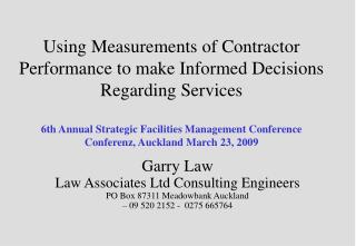 Garry Law Law Associates Ltd Consulting Engineers PO Box 87311 Meadowbank Auckland