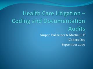 Health Care Litigation – Coding and Documentation Audits