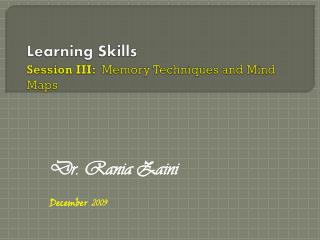 Learning Skills Session III: Memory Techniques and Mind Maps