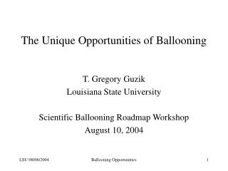 The Unique Opportunities of Ballooning
