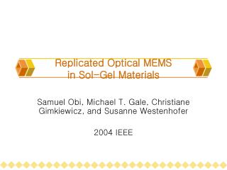Replicated Optical MEMS in Sol-Gel Materials