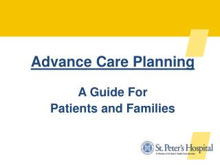 Advance Care Planning A Guide For Patients and Families