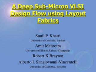 A Deep Sub-Micron VLSI Design Flow using Layout Fabrics