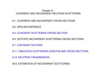 Chapter 9 – COHERENT AND INCOHERENT NEUTRON SCATTERING