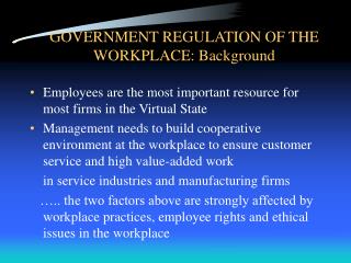 GOVERNMENT REGULATION OF THE WORKPLACE: Background