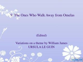 9. The Ones Who Walk Away from Omelas