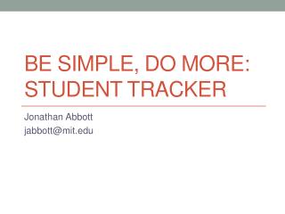 Be Simple, Do more: Student Tracker
