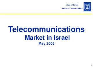 Telecommunications Market in Israel May 2006