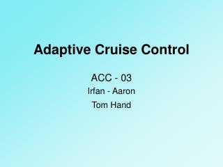 Adaptive Cruise Control