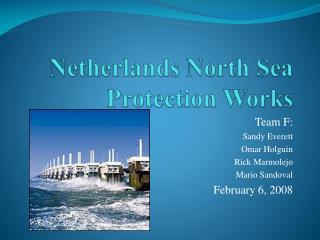 Netherlands North Sea Protection Works