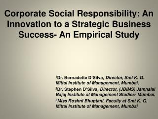 Corporate Social Responsibility: An Innovation to a Strategic Business Success- An Empirical Study